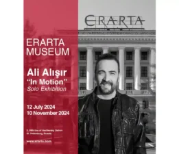 Ali Alışır’ın yeni sergisi St. Petersburg’daki Erarta Çağdaş Sanat Müzesi’nde