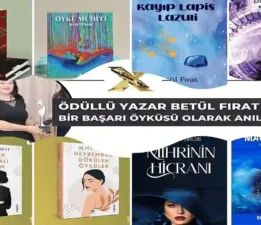 Bir Başarı Öyküsü Yazar ve Şair Betül Fırat