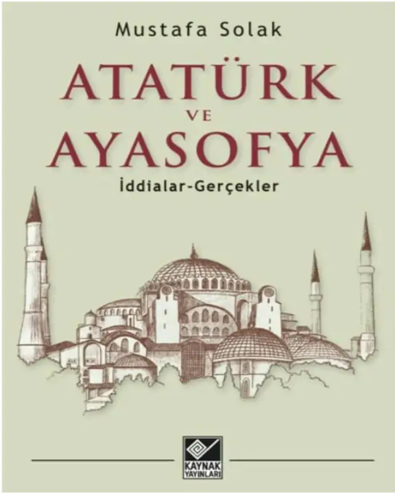 Mustafa Solak ATATÜRK VE AYASOFYA