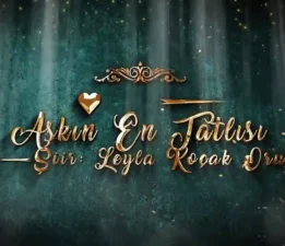 Aşkın En Tatlısı-Leyla Koçak Oruç
