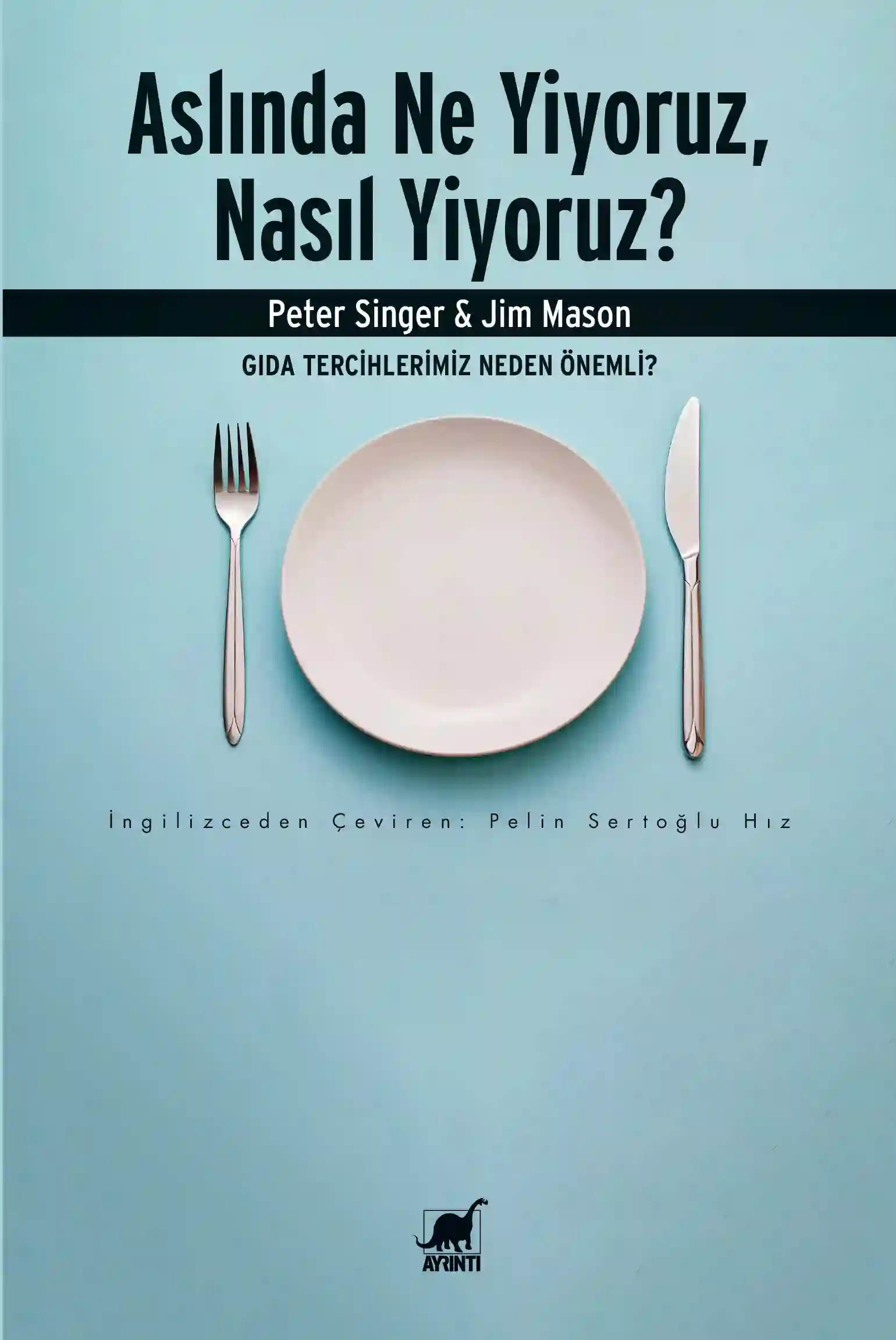 Aslında Ne Yiyoruz