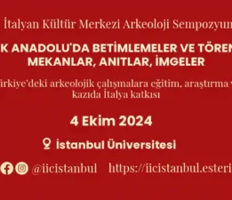 “Antik Anadolu’da Betimlemeler ve Törenler” Sempozyumu 4 Ekim’de!