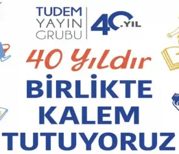 Tudem Yayın Grubu 40 yaşında!