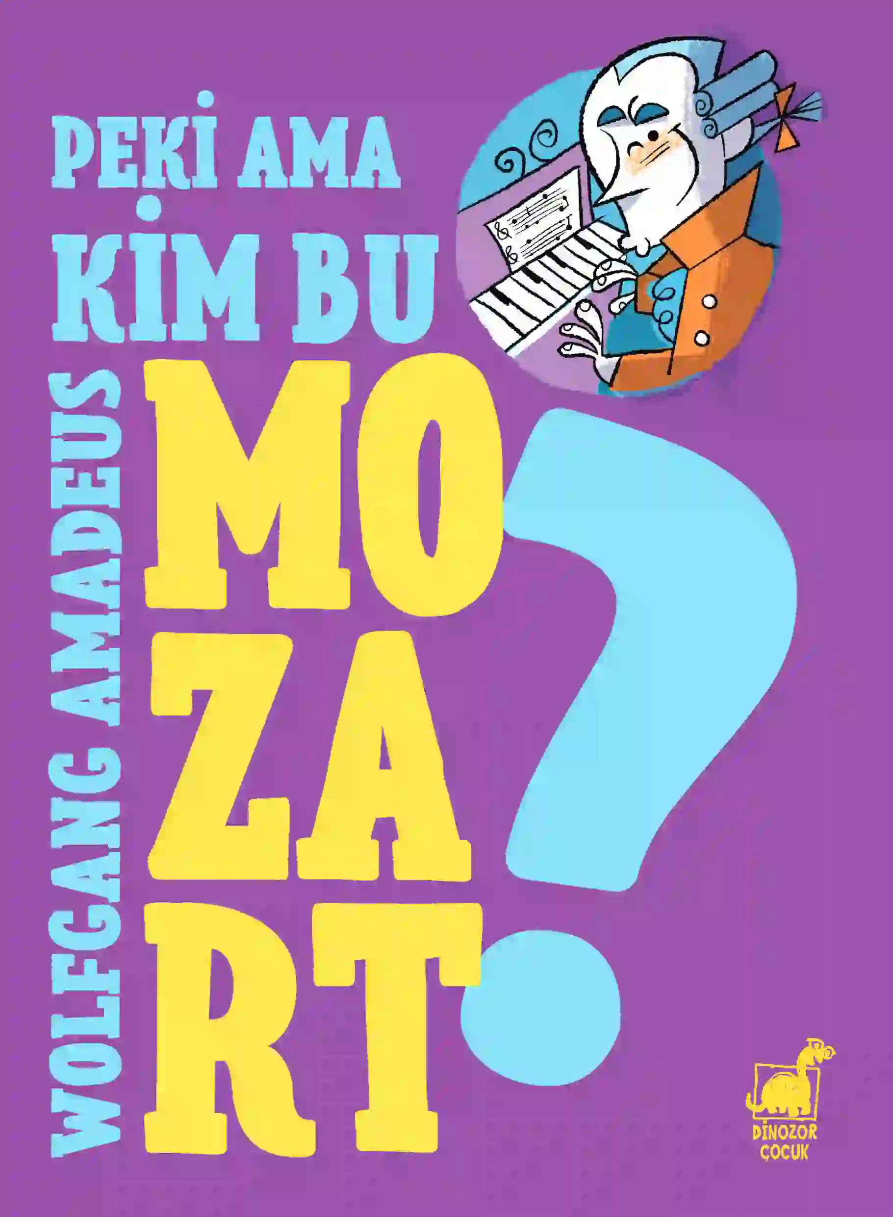 Peki Ama Kim Bu Mozart - Kapak