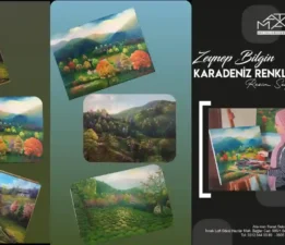 Karadeniz’in büyüleyici doğası Zeynep Bilgin’in sergisinde!