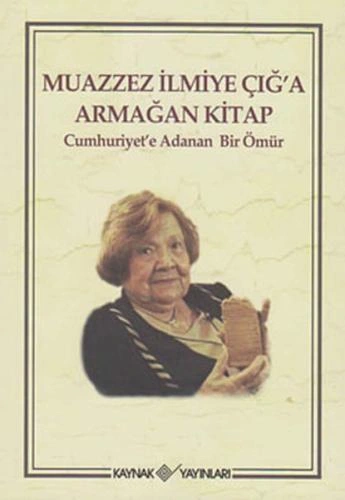 muazzez-ilmiye-ciga-armagan-kitap-cumhuriyete-adanan-bir-omur