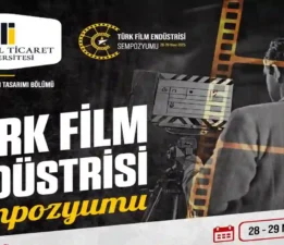 “Türk Film Endüstrisi” Sempozyumu İstanbul’da!