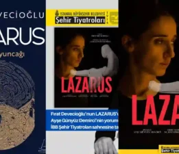 “Lazarus” 39. Genç Günler’de Sahnelerde!