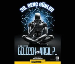 39. Genç Günler “Gelecek, Peki Nasıl?” Temasıyla Başlıyor