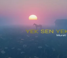 Murat Melih Özen’den Yeni Tekli: Yek Sen Yek Ben