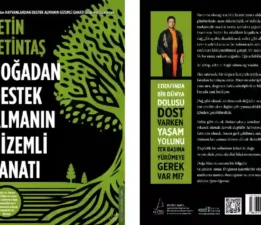 Çetin Çetintaş’tan kitap: Doğadan Destek Almanın Gizemli Sanatı