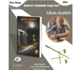 Celal Ulusoy’un Adalet Hanımın Suçu? başlıklı kitabı yayınlandı