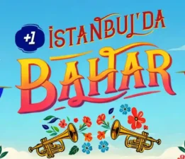 +1 Sunar: İstanbul’da Bahar Küçükçiftlik Park’ta!