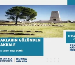 “Anzakların Gözünden Çanakkale” Etkinliği Tayyare Kültür Merkezi’nde!