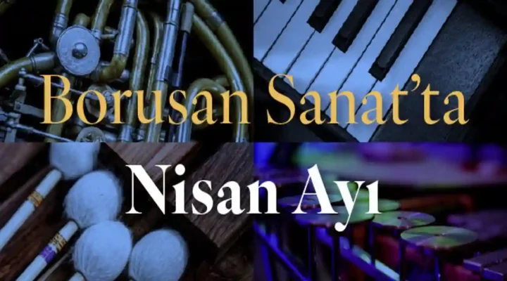 Borusan Sanat Nisan 2026 programı