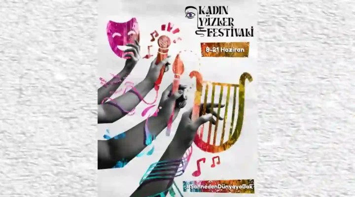 4. Kadın Yüzler Festivali 8-21 Haziran’da İstanbul’da!