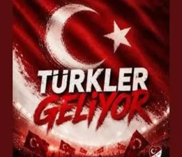 “Türkler Geliyor”