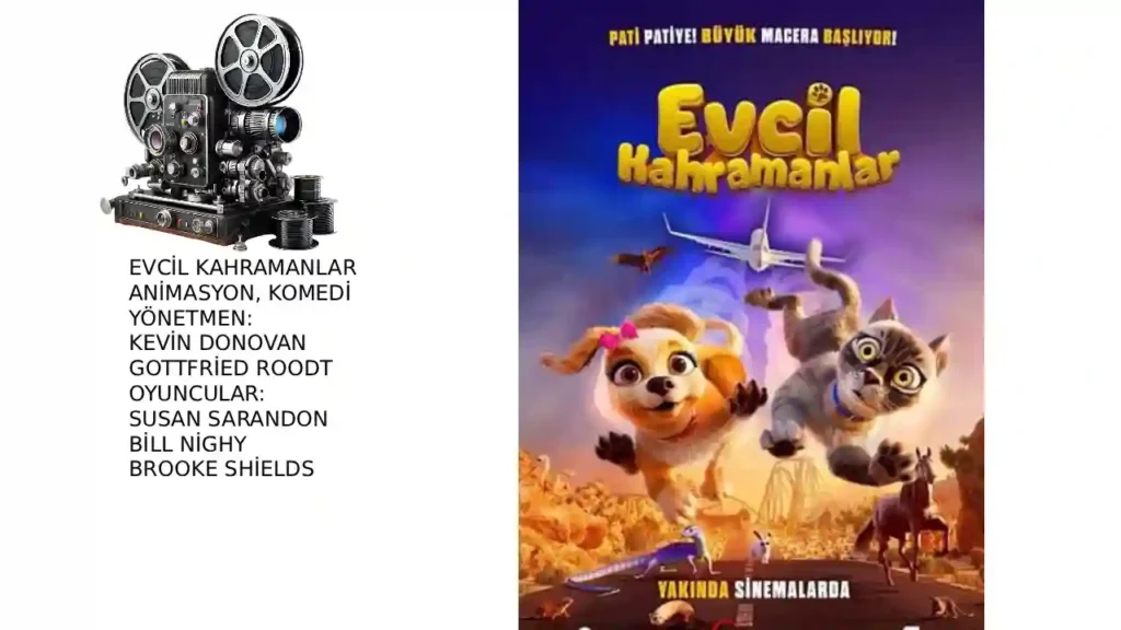EVCİL KAHRAMANLAR