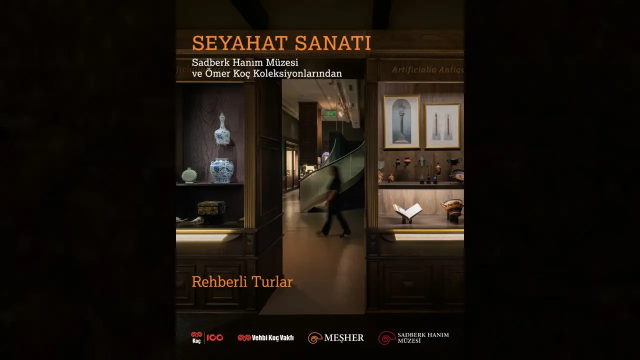Koç Topluluğu‘nun 100. yılı kapsamında Meşher‘de ziyaretçilerle buluşan Seyahat Sanatı: Sadberk