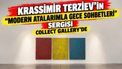 Krassimir Terziev’in “Modern Atalarımla Gece Sohbetleri” Sergisi 24 Ekim’de İstanbul
