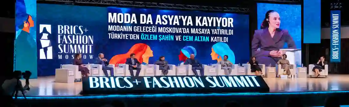 Moskova’da düzenlenen BRICS+ Moda Zirvesi,