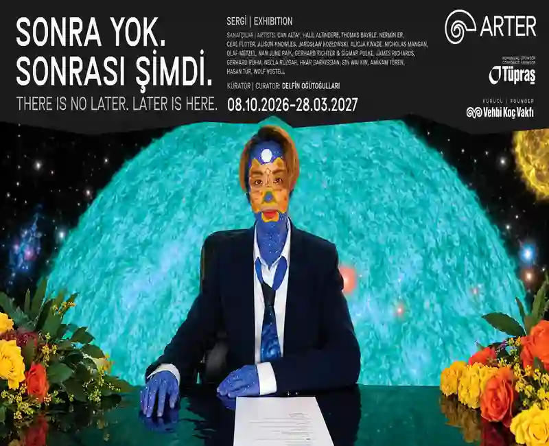 Arter’in “Sonra yok. Sonrası şimdi.” sergisi, dünyanın sonunu uzak bir